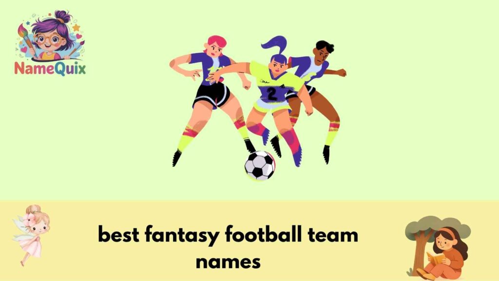 best-fantasy-football-team-names