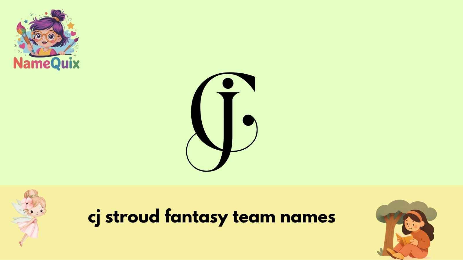 cj stroud fantasy team names