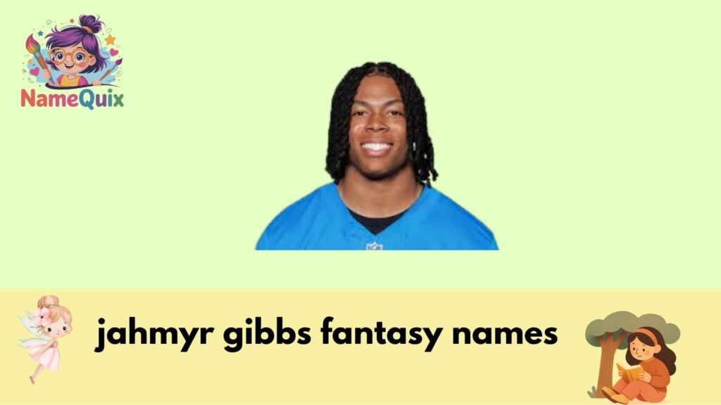 jahmyr gibbs fantasy names