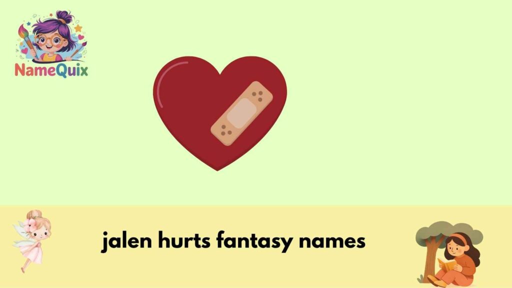 jalen hurts fantasy names