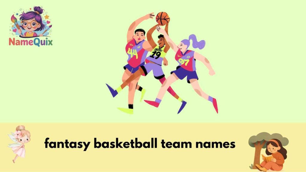 fantasy basketball team names
