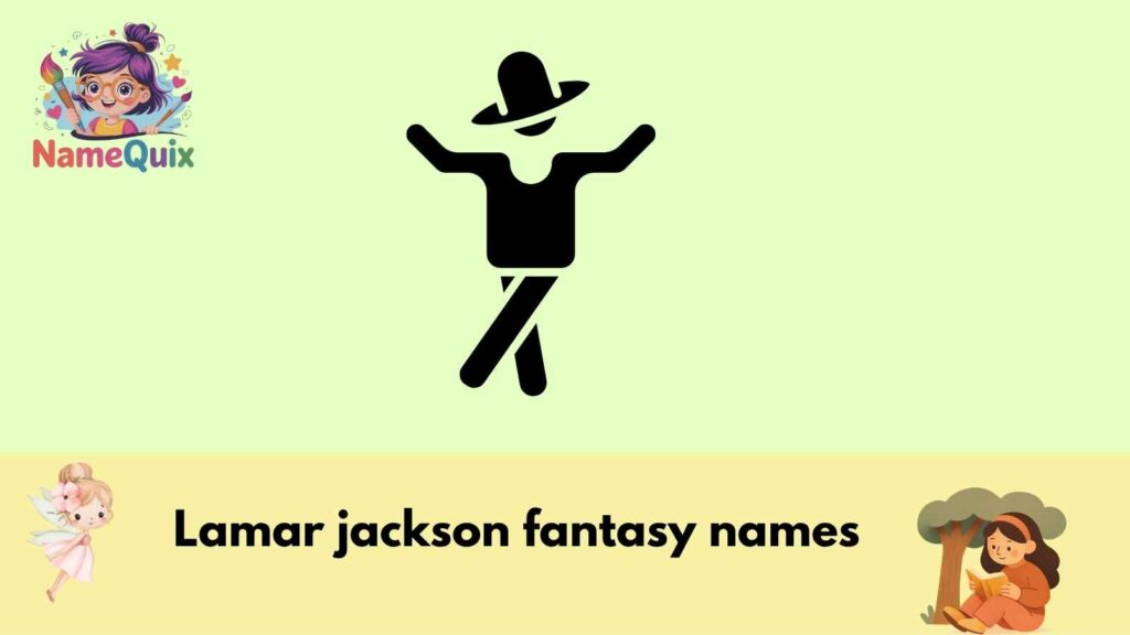 lamar jackson fantasy names