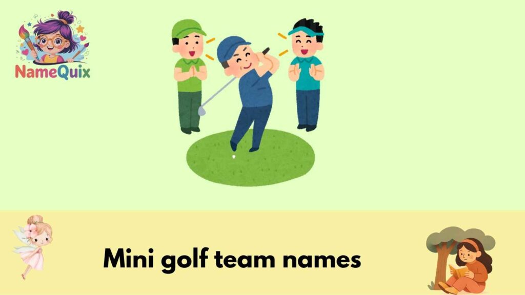 Mini golf team names