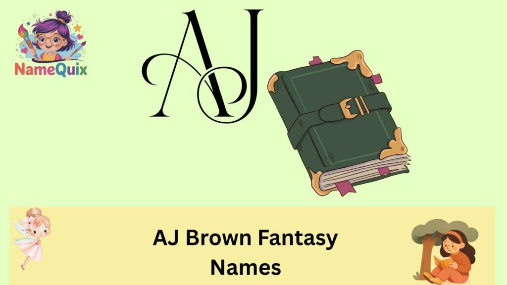 AJ Brown Fantasy Names