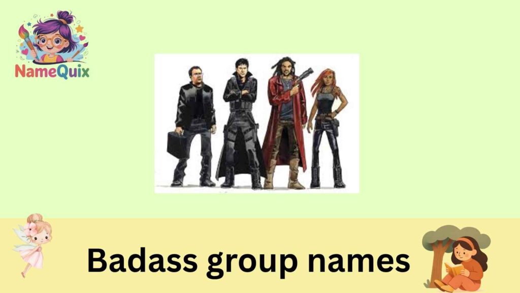 Badass group names