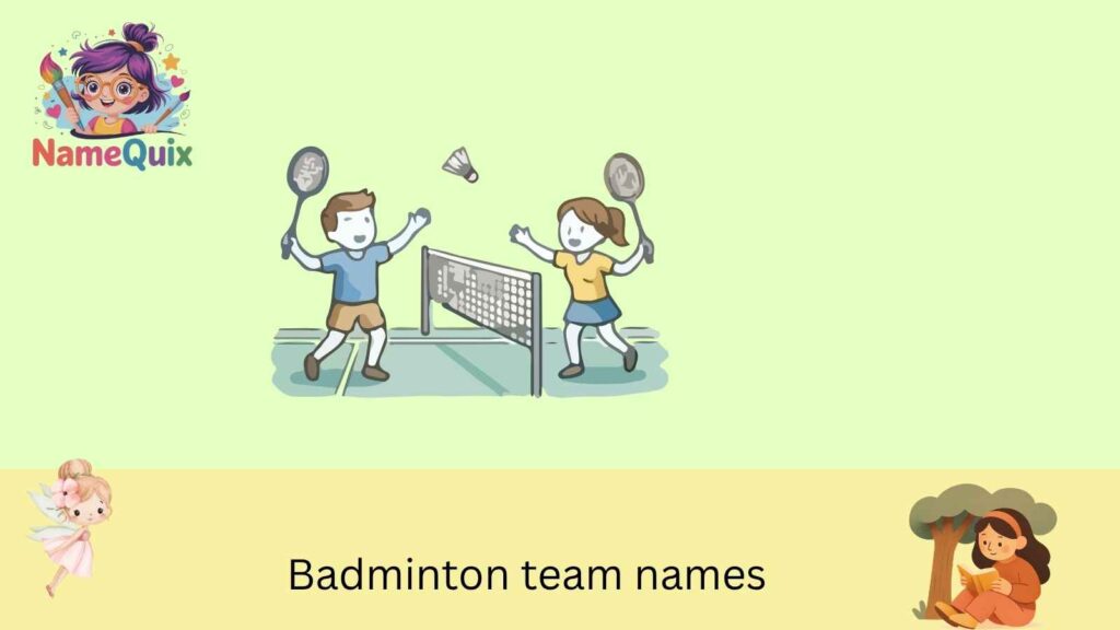 Badminton team names