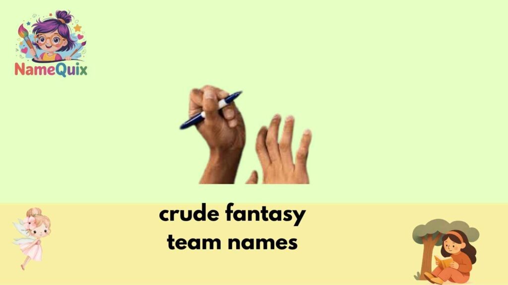 crude fantasy team names