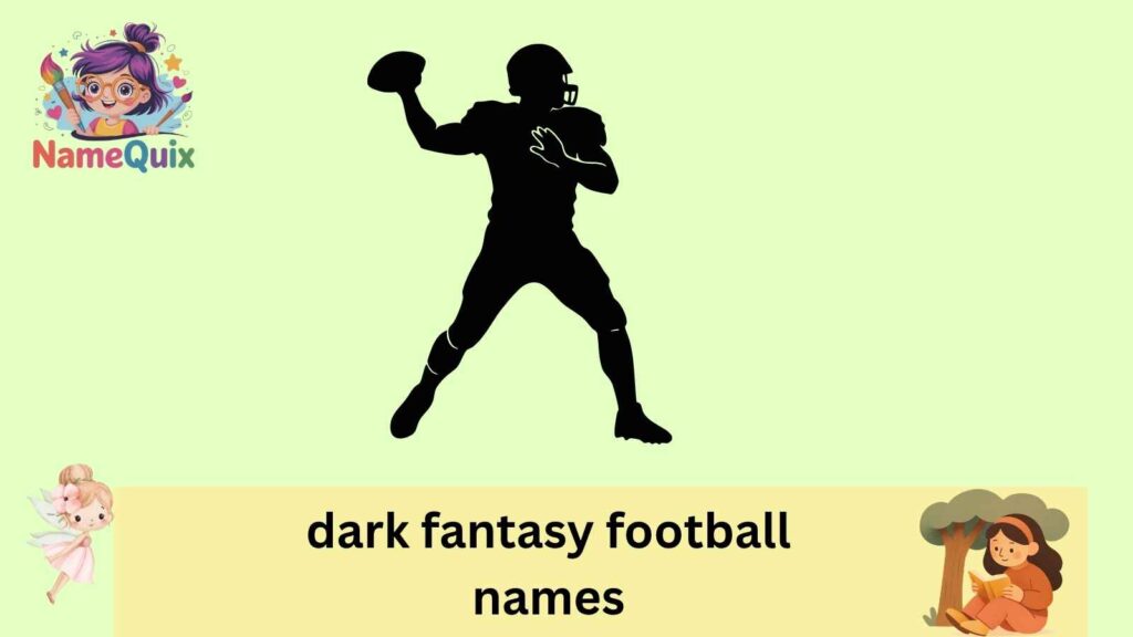 dark fantasy football names
