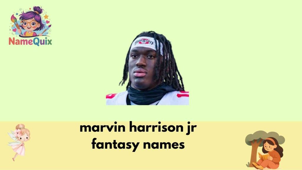 marvin harrison jr fantasy names