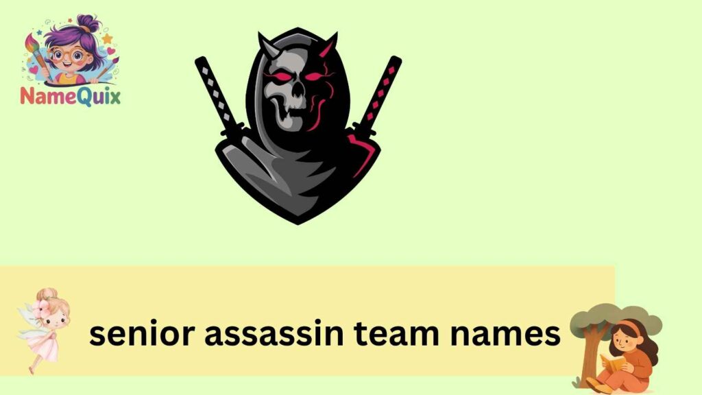 senior assassin team names
