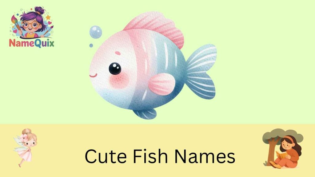 Cute Fish Names